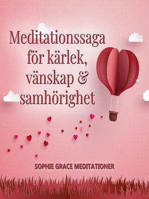 cover image of Meditationssaga för kärlek, vänskap och samhörighet